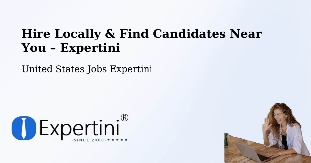 Hire Locally in Red Bluff – Find Qualified Candidates Near You - Red Bluff, United States Jobs Expertini