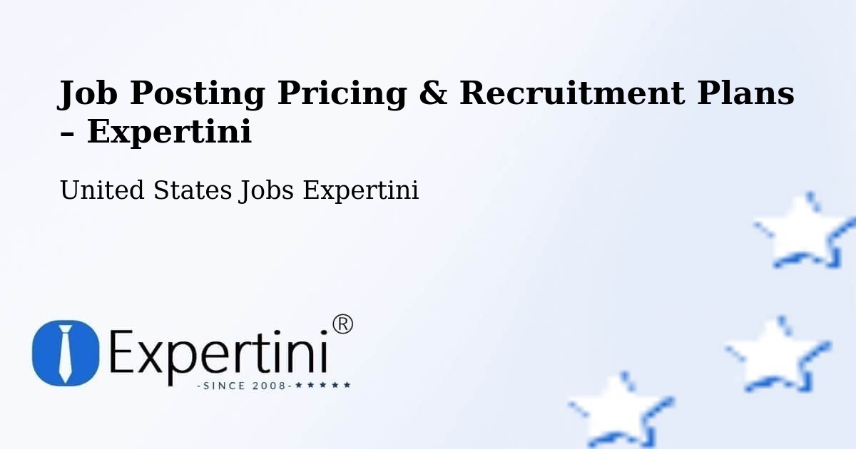 Job Posting Pricing & Recruitment Plans – Red Bluff - Red Bluff, United States Jobs Expertini
